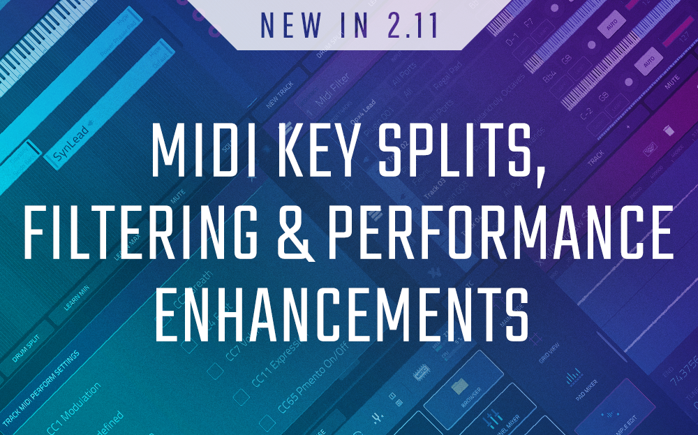 MIDI Key Splits, Filtering & Performance Enhancements